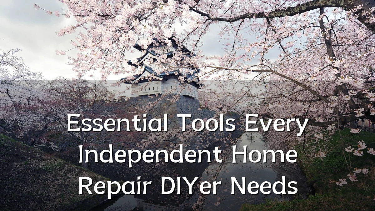 Essential Tools Every Independent Home Repair DIYer Needs