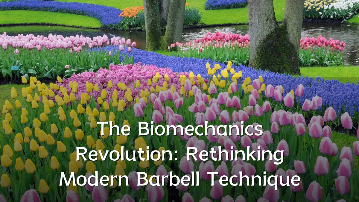 The Biomechanics Revolution: Rethinking Modern Barbell Technique